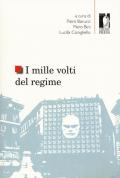 I mille volti del regime. Opposizione e consenso nella cultura giuridica, economica e politica italiana tra le due guerre