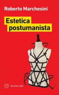 Estetica postumanista