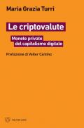 Le criptovalute. Monete private del capitalismo digitale