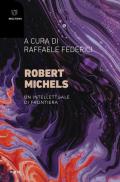 Robert Michels. Un intellettuale di frontiera