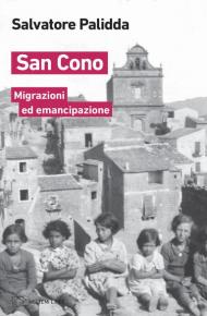 San Cono. Migrazioni ed emancipazione