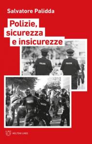 Polizie, sicurezza e insicurezze