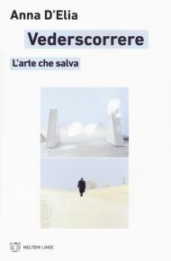 Vederscorrere. L'arte che salva