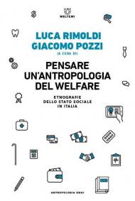 Pensare un'antropologia del welfare. Etnografie dello stato sociale in Italia