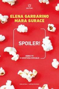 Spoiler! Serie TV e giustizia sociale