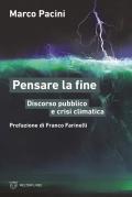 Pensare la fine. Discorso pubblico e crisi climatica