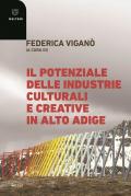 Il potenziale delle industrie culturali e creative in Alto Adige