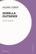 Sorella outsider. Scritti politici