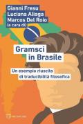Gramsci in Brasile. Un esempio riuscito di traducibilità filosofica