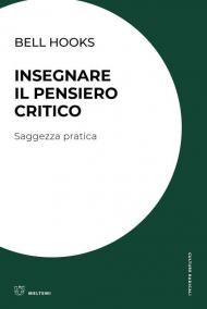 Insegnare il pensiero critico. Saggezza pratica