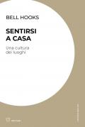 Sentirsi a casa. Una cultura dei luoghi