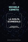La svolta ecomediale. La mediazione come forma di vita