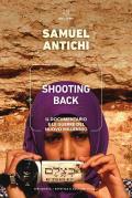 Shooting Back. Il documentario e le guerre del nuovo millennio