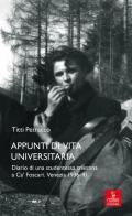 Appunti di vita universitaria. Diario di una studentessa triestina a Ca' Foscari. Venezia 1936-41
