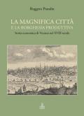 La magnifica città e la borghesia produttiva