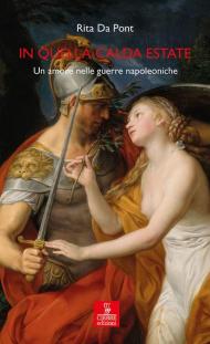 In quella calda estate. Un amore nelle guerre napoleoniche