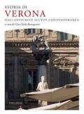 Storia di Verona. Dall'antichità all'età contemporanea