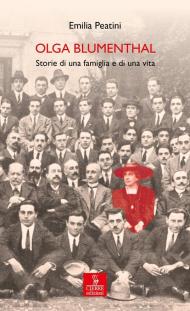 Olga Blumenthal. Storie di una famiglia e di una vita