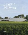 The World Winery Collection. Innovative design, sustainability and the landscape