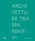 Architetture trasparenti. Progettare il vetro, progettare col vetro: Faraone. Ediz. illustrata