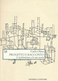 Progetto e racconto. L'architettura e le sue storie