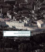 La rinascita di un patrimonio. Da ospedale psichiatrico a Cittadella della cultura. Teramo, 1978-1998-2018