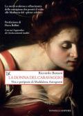 La donna del Caravaggio. Vita e peripezie di Maddalena Antognetti