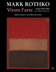 Vivere l'arte. Scritti (1934-1969)