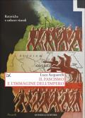 Fascismo e l'immagine dell'impero. Retoriche e culture visuali (Il)