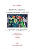 Economia e società. L'economia, gli ordinamenti e i poteri sociali: Comunità-Comunità religiose-Diritto-Dominio-La città