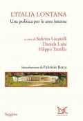 L' Italia lontana. Una politica per le aree interne