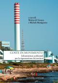 Coste in movimento. Infrastrutture ambientali per la rigenerazione dei territori