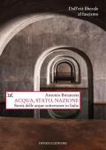 Acqua, Stato, nazione. Storia delle acque sotterranee in Italia