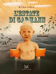 L'estate di Garmann. Nuova ediz.