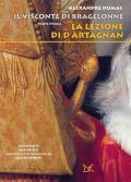 La lezione di d'Artagnan. Il visconte di Bragelonne. Vol. 1