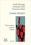 Dare spazio. Terzo settore, politica, welfare