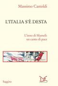 L'Italia s'è desta. L'inno di Mameli: un canto di pace