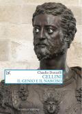 Cellini. Il genio e il narciso