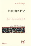 Europa 1937. Guerre esterne e guerre civili