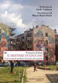 Il mestiere di educare. Voci e storie di periferie, di scuole e di comunità