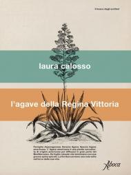 L'agave della regina Vittoria