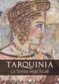 Tarquinia. La tomba degli scudi