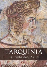 Tarquinia. La tomba degli scudi