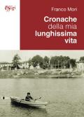 Cronache della mia lunghissima vita