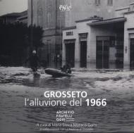 Grosseto. L'alluvione del 1966