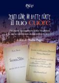 Senti come mi batte forte il tuo cuore. Un padre nel massacro della Niccioleta e la storia raccontata da un militante del CLN