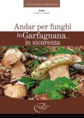 Andar per funghi in Garfagnana in sicurezza