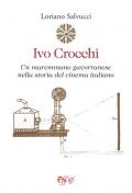 Ivo Crocchi. Un maremmano gavorranese nella storia del cinema italiano