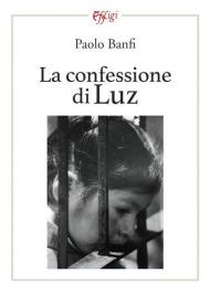 La confessione di Luz