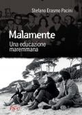 Malamente. Una educazione maremmana